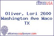 Oliver, Lori 2600 Washington Ave Waco TX