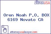 Oren Noah P.O. BOX 6169 Novato CA