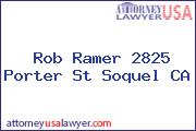 Rob Ramer 2825 Porter St Soquel CA