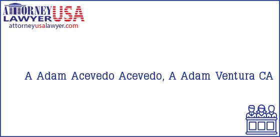 Telephone, Address and other contact data of A Adam Acevedo, Ventura, CA, USA