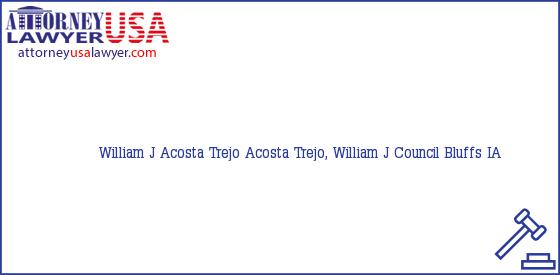 Telephone, Address and other contact data of William J Acosta Trejo, Council Bluffs, IA, USA