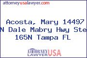 Acosta, Mary 14497 N Dale Mabry Hwy Ste 165N Tampa FL