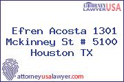 Efren Acosta 1301 Mckinney St # 5100 Houston TX