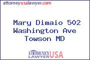 Mary Dimaio 502 Washington Ave Towson MD
