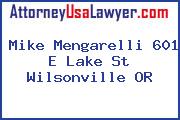 Mike Mengarelli 601 E Lake St Wilsonville OR