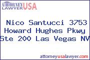 Nico Santucci 3753 Howard Hughes Pkwy Ste 200 Las Vegas NV