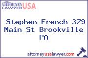 Stephen French 379 Main St Brookville PA
