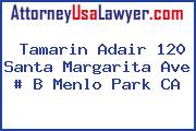 Tamarin Adair 120 Santa Margarita Ave # B Menlo Park CA