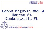Donna Mcgavic 800 W Monroe St Jacksonville FL
