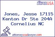 Jones, Jesse 17115 Kenton Dr Ste 204A Cornelius NC