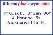 Krulick, Brian 800 W Monroe St Jacksonville FL
