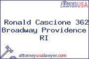 Ronald Cascione 362 Broadway Providence RI
