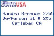 Sandra Brennan 2755 Jefferson St # 205 Carlsbad CA