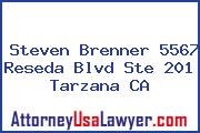 Steven Brenner 5567 Reseda Blvd Ste 201 Tarzana CA