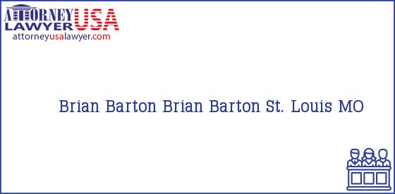 Telephone, Address and other contact data of Brian Barton, St. Louis, MO, USA