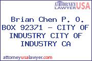 Brian Chen P. O. BOX 92371 - CITY OF INDUSTRY CITY OF INDUSTRY CA