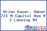 Brian Kaser, Owner 721 N Capitol Ave # 2 Lansing MI