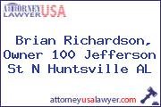 Brian Richardson, Owner 100 Jefferson St N Huntsville AL