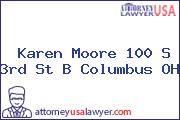 Karen Moore 100 S 3rd St B Columbus OH