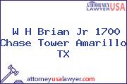 W H Brian Jr 1700 Chase Tower Amarillo TX