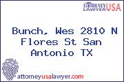 Bunch, Wes 2810 N Flores St San Antonio TX
