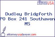 Dudley Bridgforth PO Box 241 Southaven MS
