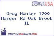 Gray Hunter 1200 Harger Rd Oak Brook IL