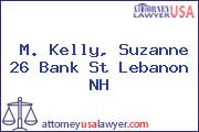 M. Kelly, Suzanne 26 Bank St Lebanon NH