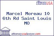 Marcel Moreau 10 6th Rd Saint Louis MO