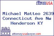 Michael Matteo 2639 Connecticut Ave Nw Henderson KY