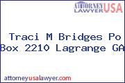 Traci M Bridges Po Box 2210 Lagrange GA