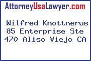Wilfred Knottnerus 85 Enterprise Ste 470 Aliso Viejo CA