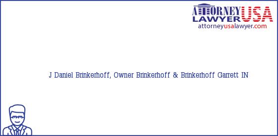 Telephone, Address and other contact data of J Daniel Brinkerhoff, Owner, Garrett, IN, USA