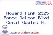 Howard Fink 2525 Ponce DeLeon Blvd Coral Gables FL
