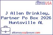 J Allen Brinkley, Partner Po Box 2026 Huntsville AL