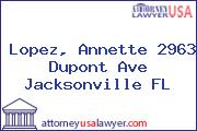 Lopez, Annette 2963 Dupont Ave Jacksonville FL