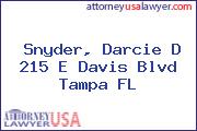 Snyder, Darcie D 215 E Davis Blvd Tampa FL