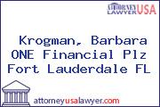 Krogman, Barbara ONE Financial Plz Fort Lauderdale FL