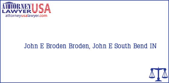 Telephone, Address and other contact data of John E Broden, South Bend, IN, USA