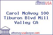 Carol McAvoy 100 Tiburon Blvd Mill Valley CA
