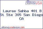 Lauree Sahba 401 B St Ste 305 San Diego CA