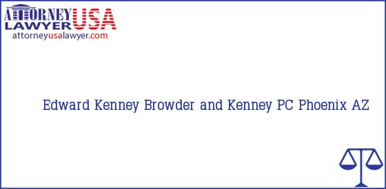 Telephone, Address and other contact data of Edward Kenney, Phoenix, AZ, USA