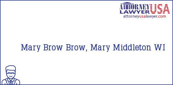 Telephone, Address and other contact data of Mary Brow, Middleton, WI, USA