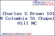 Charles G Brown 101 N Columbia St Chapel Hill NC