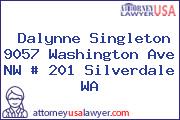 Dalynne Singleton 9057 Washington Ave NW # 201 Silverdale WA