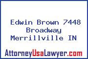 Edwin Brown 7448 Broadway Merrillville IN