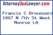 Francis C Broussard 1807 N 7th St West Monroe LA
