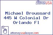 Michael Broussard 445 W Colonial Dr Orlando Fl