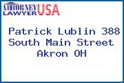 Patrick Lublin 388 South Main Street Akron OH