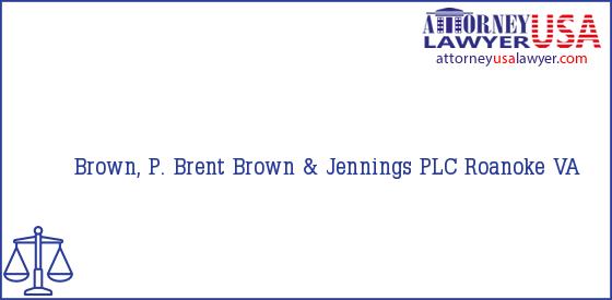 Telephone, Address and other contact data of Brown, P. Brent, Roanoke, VA, USA